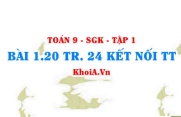 Bài 1.20 trang 24 Toán 9 Kết nối tri thức Tập 1